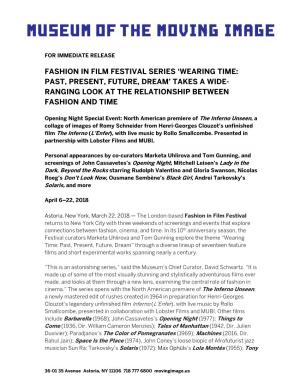 Fashion in Film Festival Series ‘Wearing Time: Past, Present, Future, Dream’ Takes a Wide- Ranging Look at the Relationship Between Fashion and Time