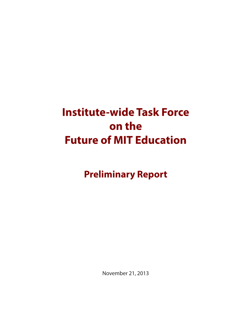 Institute-Wide Task Force on the Future of MIT Education, Preliminary Report