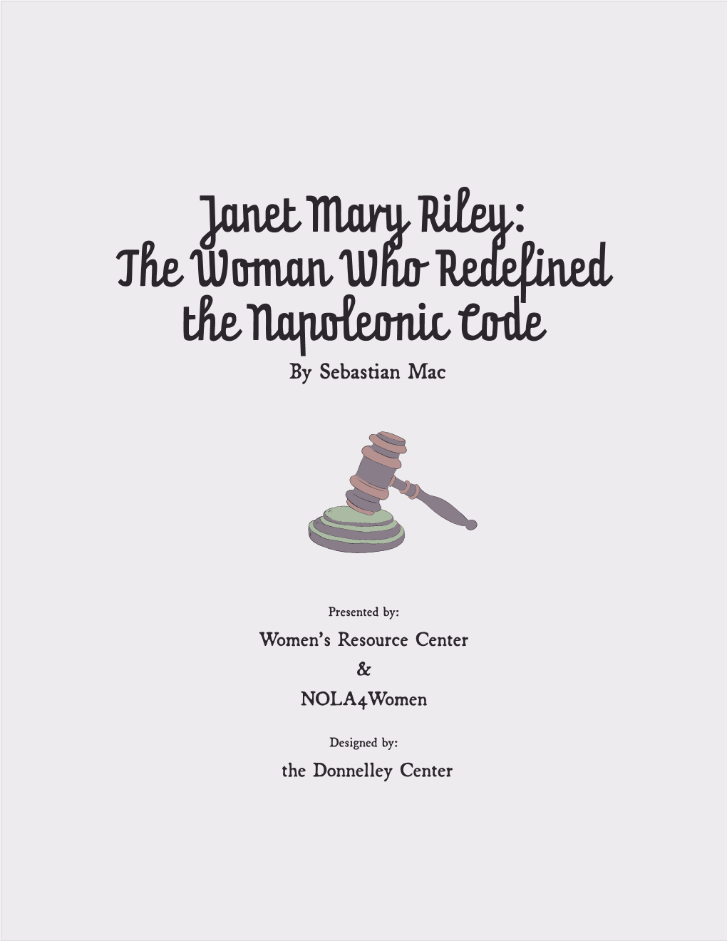 Janet Mary Riley: the Woman Who Redefined the Napoleonic Code by Sebastian Mac