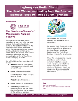 Laghunyasa Vedic Chant: the Heart Welcomes Healing from the Cosmos Mondays, Sept 10 – Oct 8 | 7:00 – 8:00 Pm