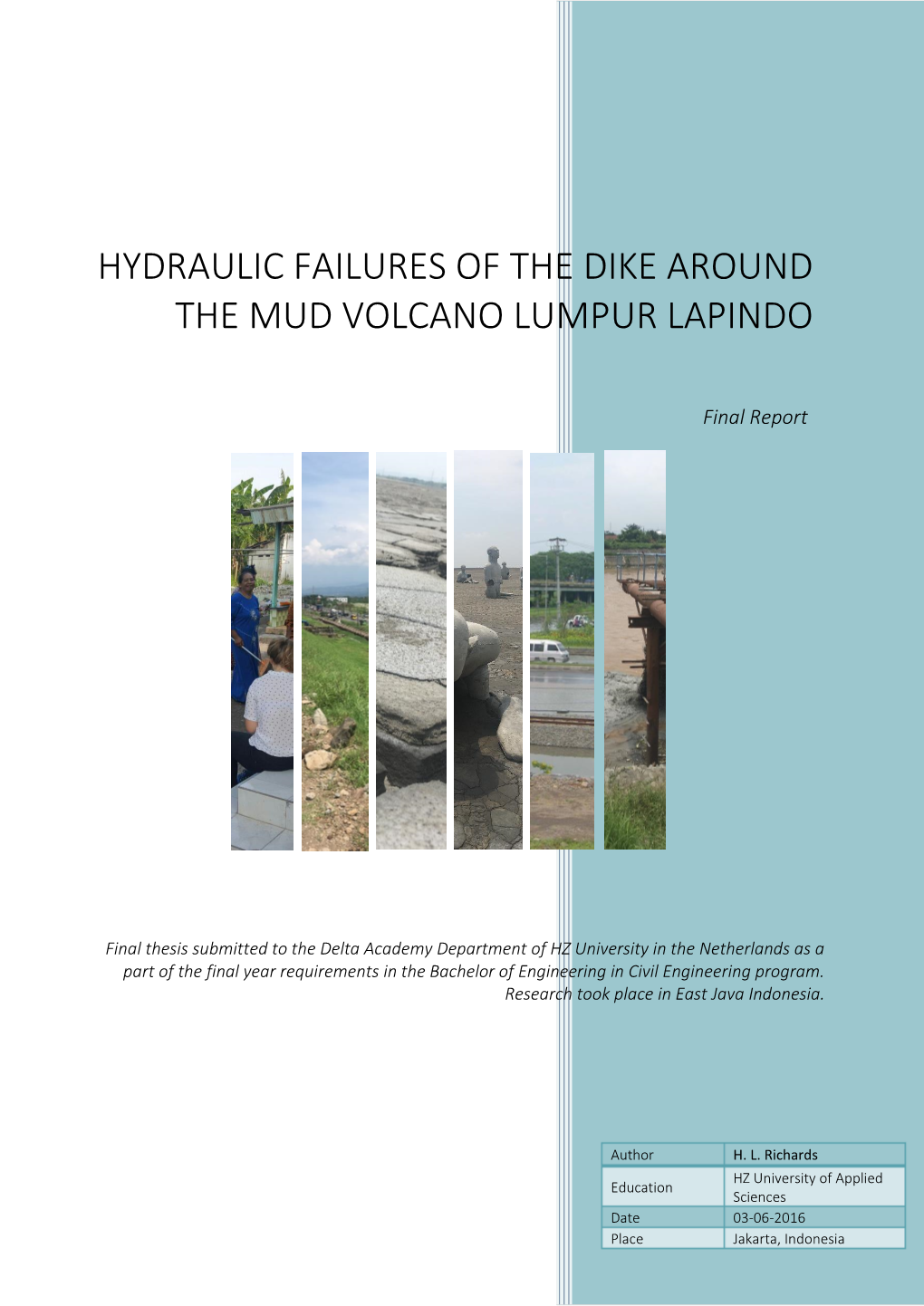 Hydraulic Failures of the Dike Around