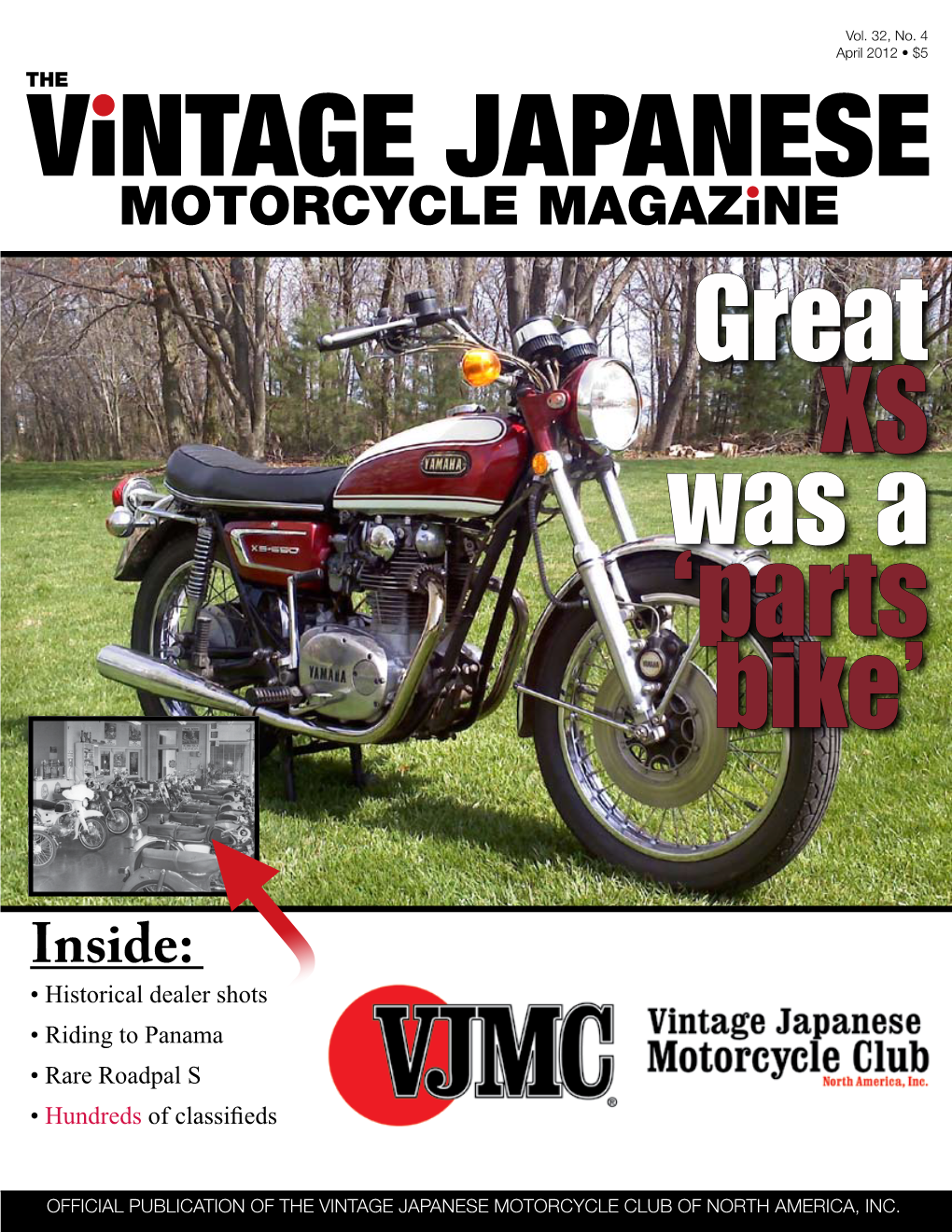 Inside: Historical Dealer Shots • Riding to Panama • Rare Roadpal S • Hundreds of Classifieds
