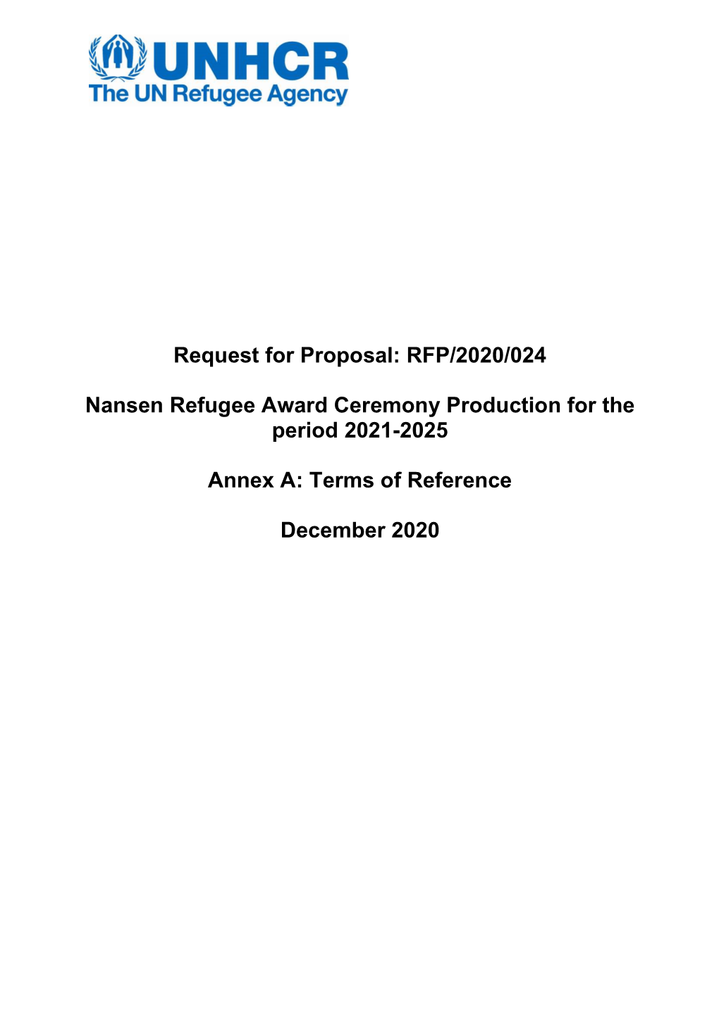 RFP/2020/024 Nansen Refugee Award Ceremony Production for the Period 2021-2025 Annex A