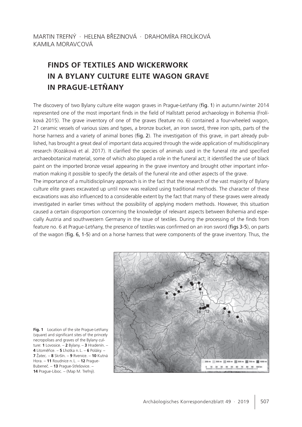 Finds of Textiles and Wickerwork in a Bylany Culture Elite Wagon Grave in Prague-Letňany