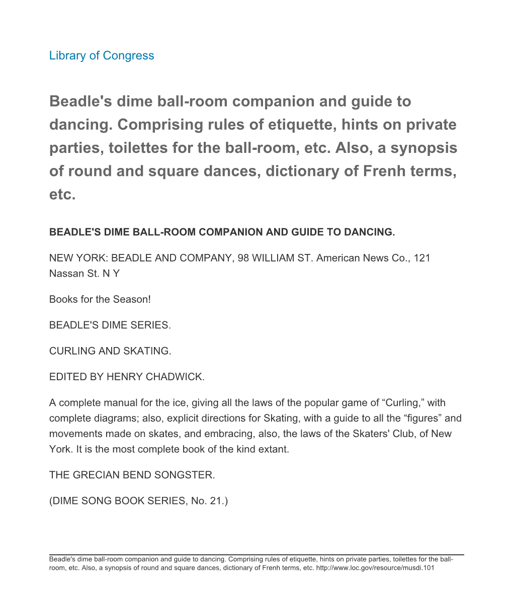 Beadle's Dime Ball-Room Companion and Guide to Dancing. Comprising Rules of Etiquette, Hints on Private Parties, Toilettes for the Ball-Room, Etc