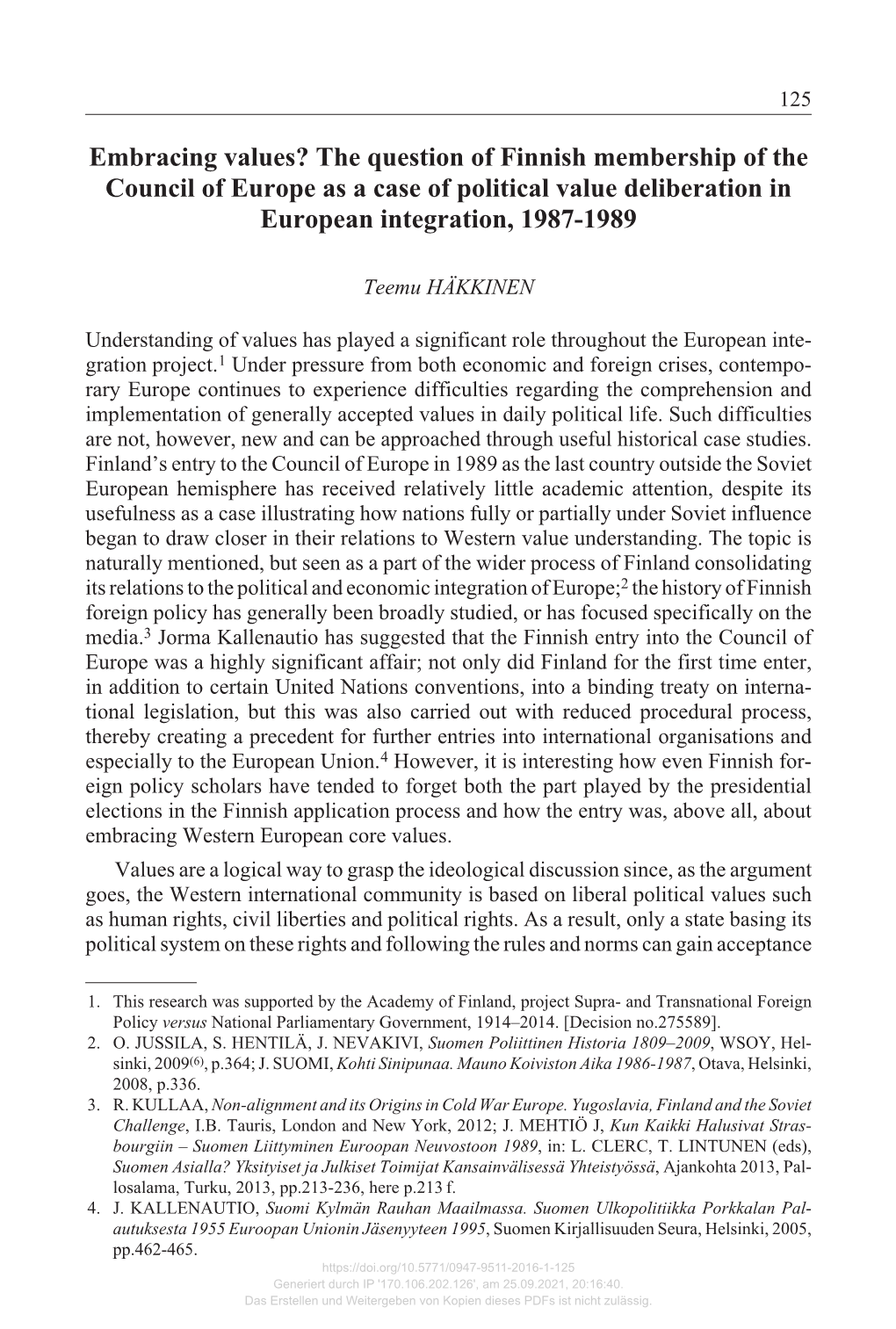 The Question of Finnish Membership of the Council of Europe As a Case of Political Value Deliberation in European Integration, 1987-1989