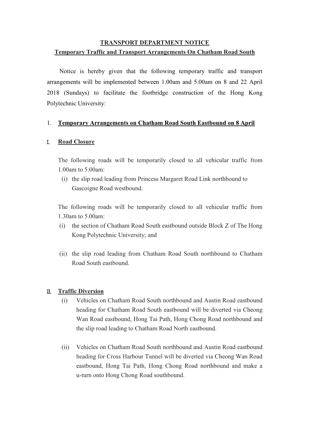 TRANSPORT DEPARTMENT NOTICE Temporary Traffic and Transport Arrangements on Chatham Road South Notice Is Hereby Given That the F