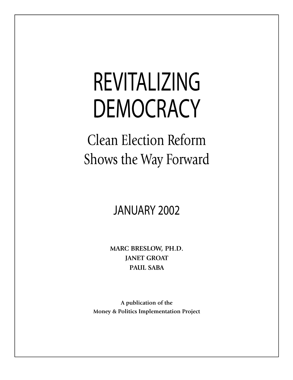 Revitalizing Democracy: Clean Election