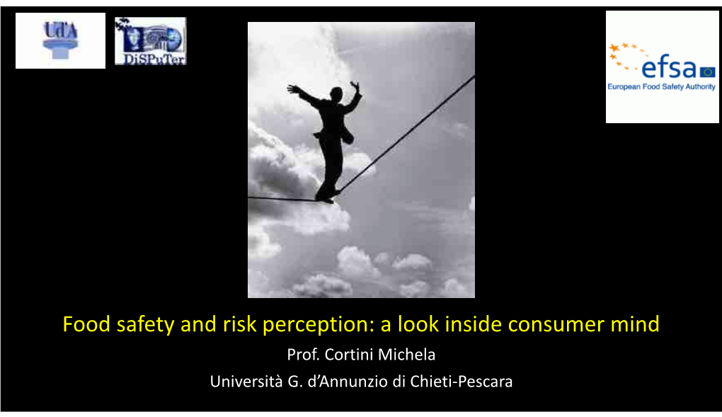 Food Safety and Risk Perception: a Look Inside Consumer Mind Prof