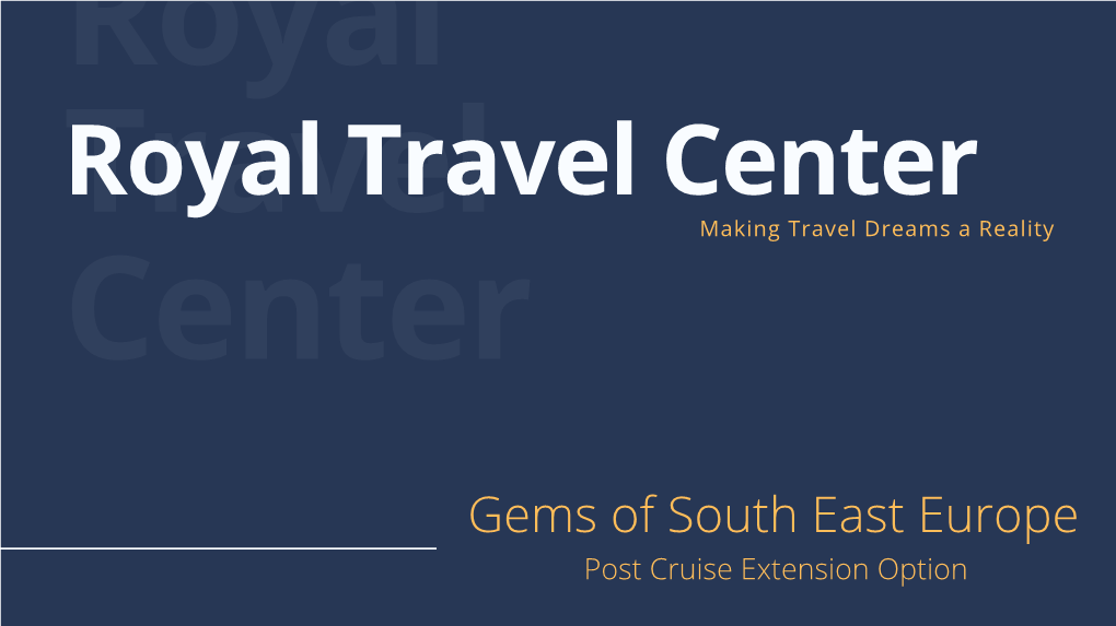 Gems of South East Europe Post Cruise Extension Option Disembark AMA Verde for Your Next Adventure!