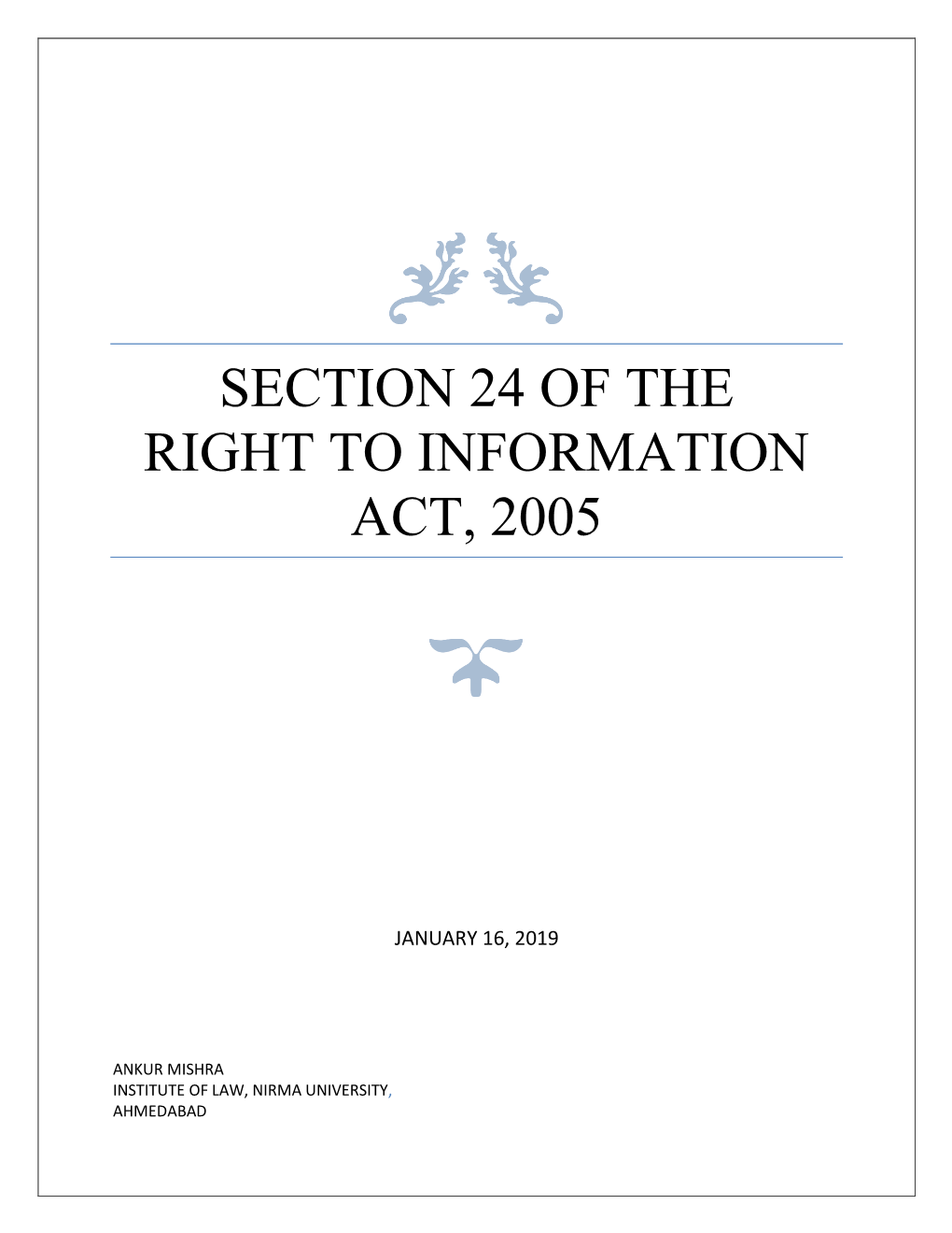 Section 24 of the Right to Information Act, 2005