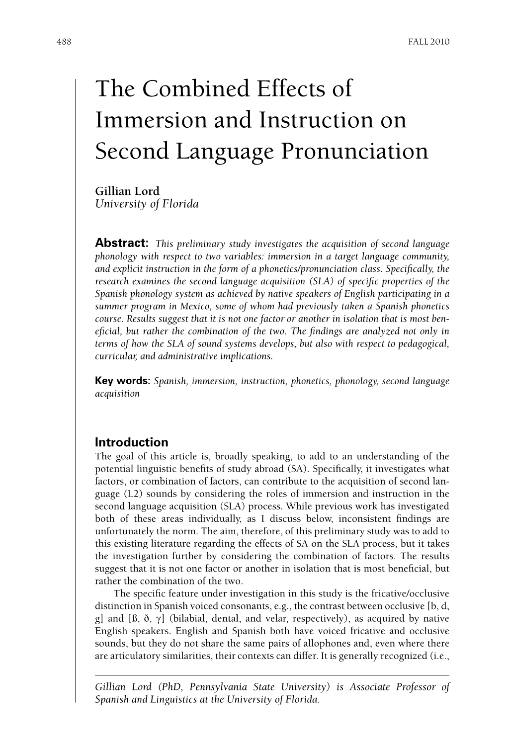 The Combined Effects of Immersion and Instruction on Second Language Pronunciation