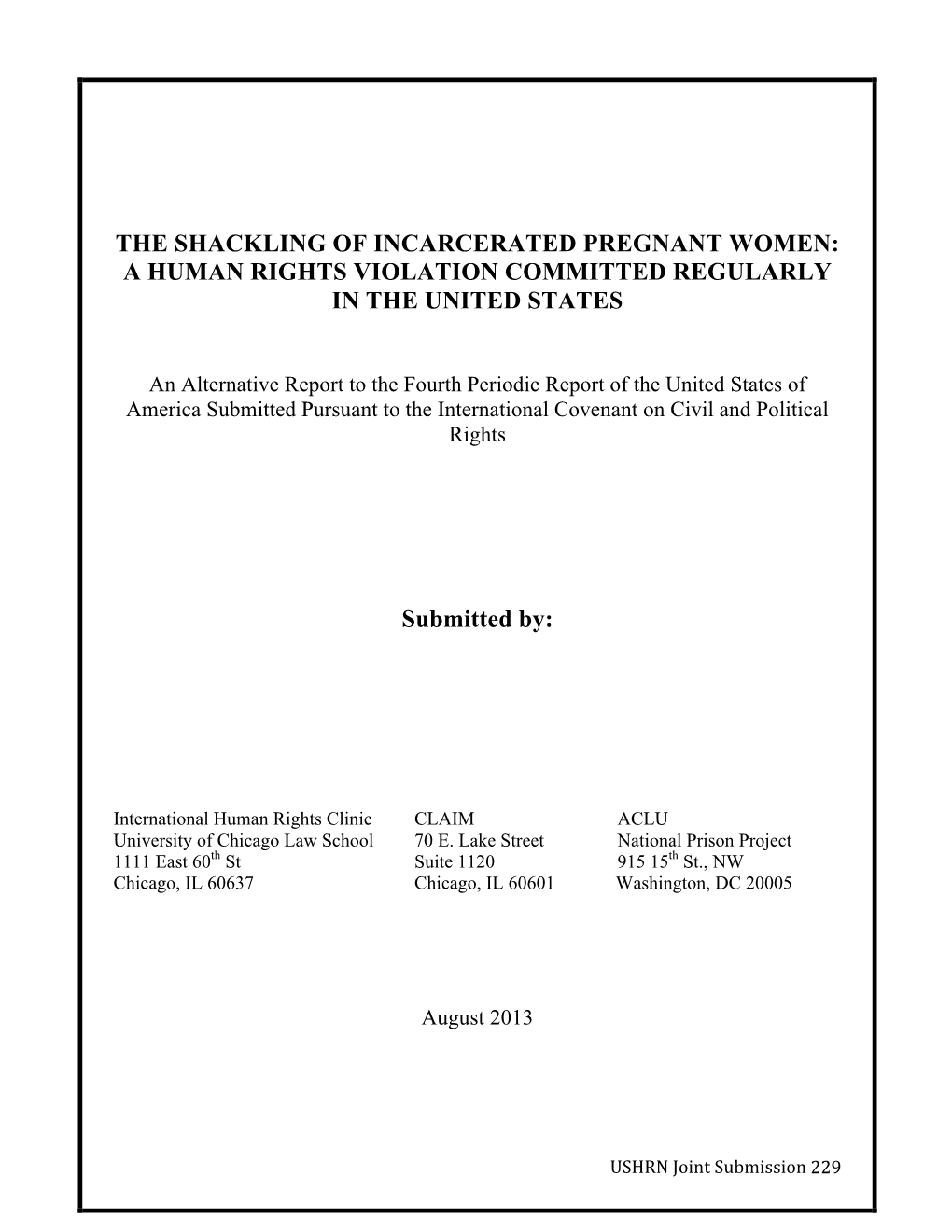 The Shackling of Incarcerated Pregnant Women: a Human Rights Violation Committed Regularly in the United States