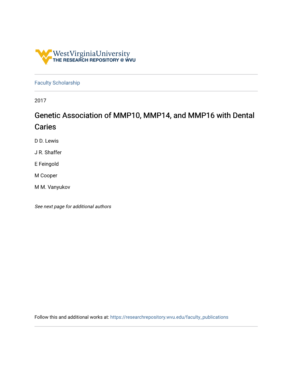 Genetic Association of MMP10, MMP14, and MMP16 with Dental Caries