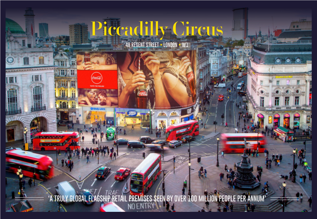 Piccadilly Circus 48 REGENT STREET • LONDON • W1