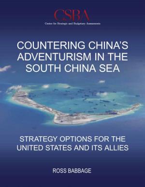 Countering China's Adventurism in the South China