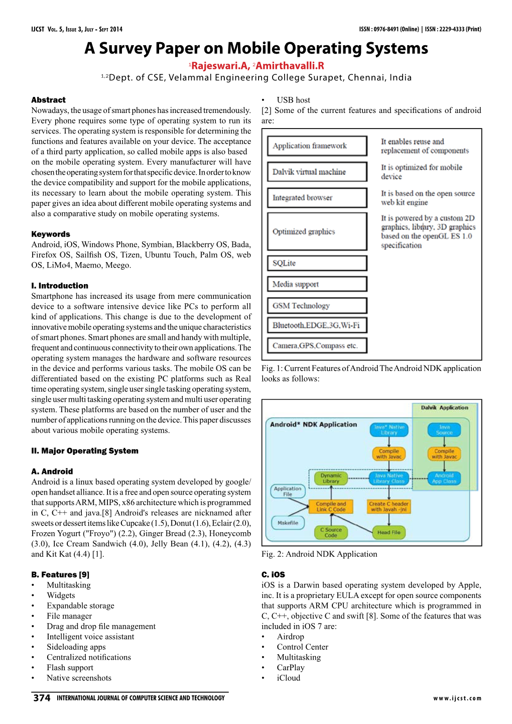 A Survey Paper on Mobile Operating Systems 1Rajeswari.A, 2Amirthavalli.R 1,2Dept