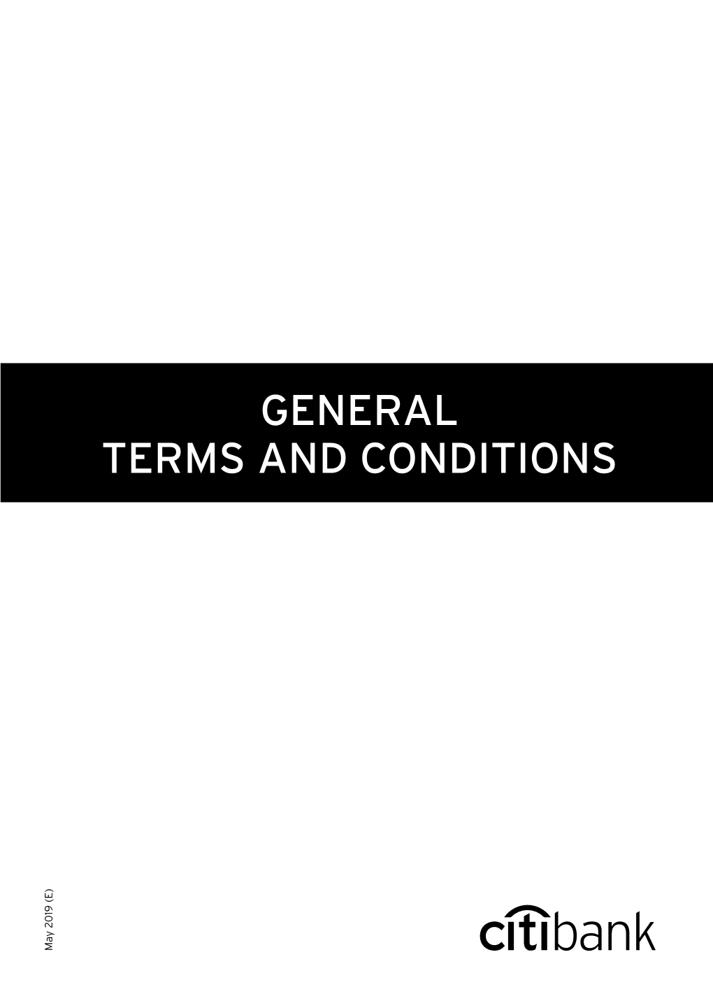 GENERAL TERMS and CONDITIONS May 2019 (E) 2019 May INDEX