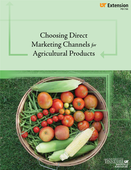 Choosing Direct Marketing Channels for Agricultural Products Choosing Direct Marketing Channels for Agricultural Products