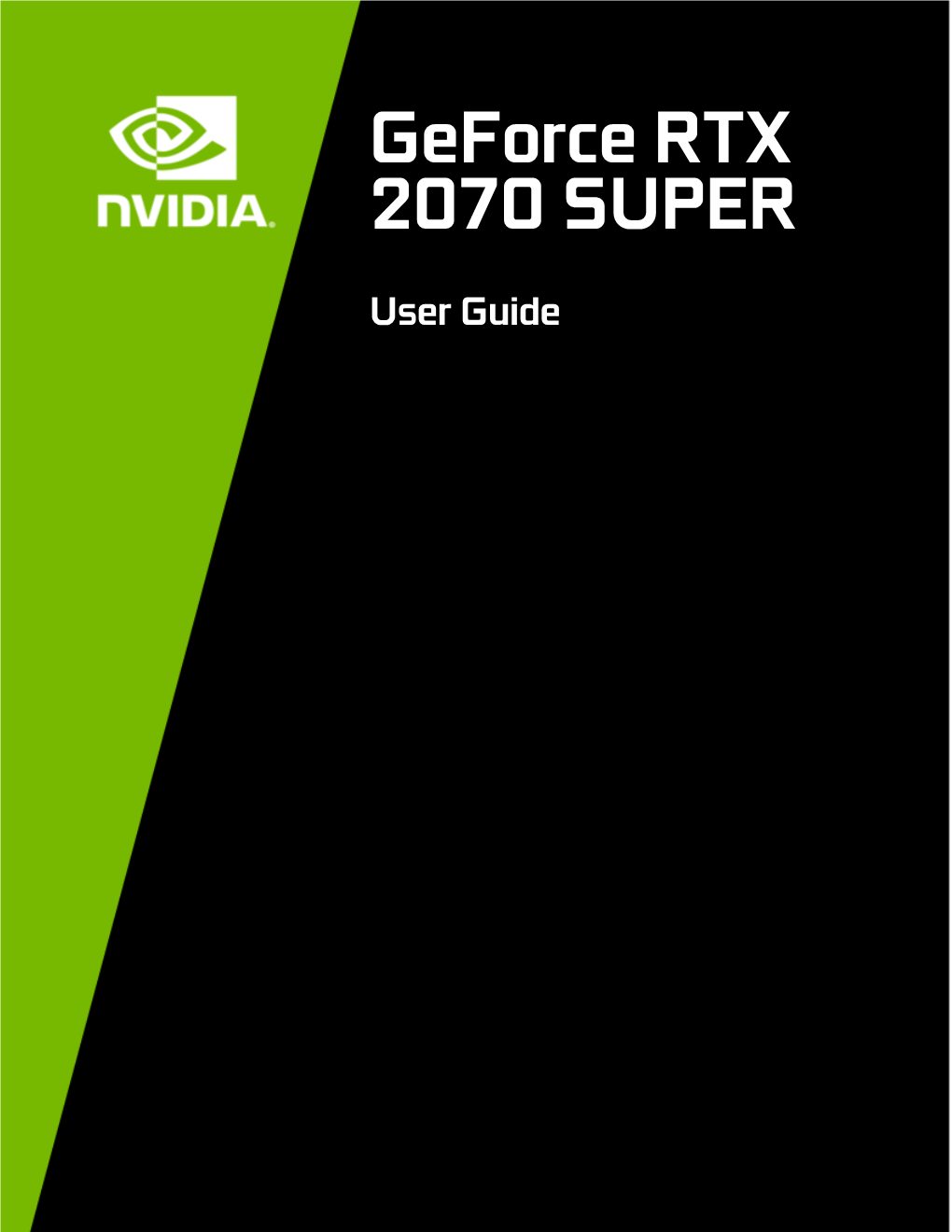 NVIDIA Geforce RTX 2070 SUPER User Guide | 3 Introduction