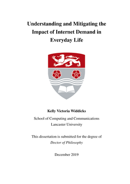 Understanding and Mitigating the Impact of Internet Demand in Everyday Life