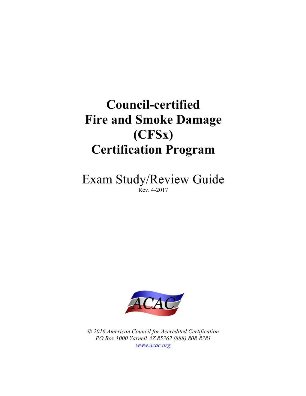 Council-Certified Fire and Smoke Damage (Cfsx) Certification Program