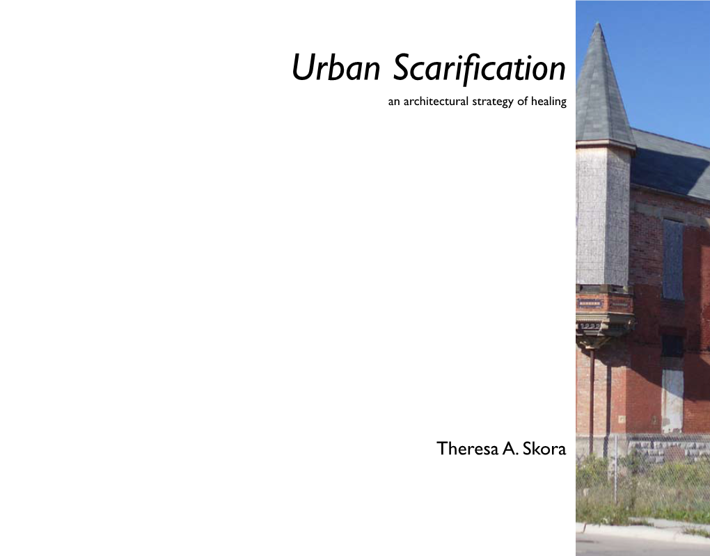 Urban Scarification an Architectural Strategy of Healing