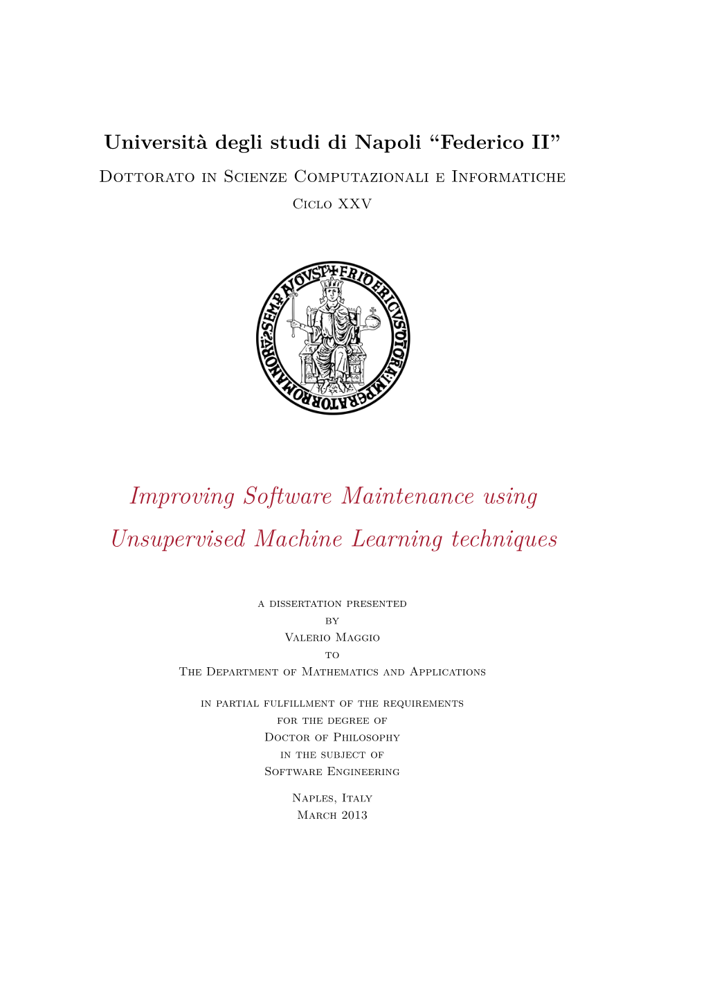 Improving Software Maintenance Using Unsupervised Machine Learning Techniques