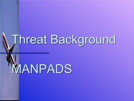 Threat Background MANPADS