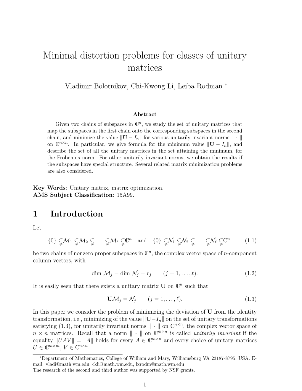 Minimal Distortion Problems for Classes of Unitary Matrices