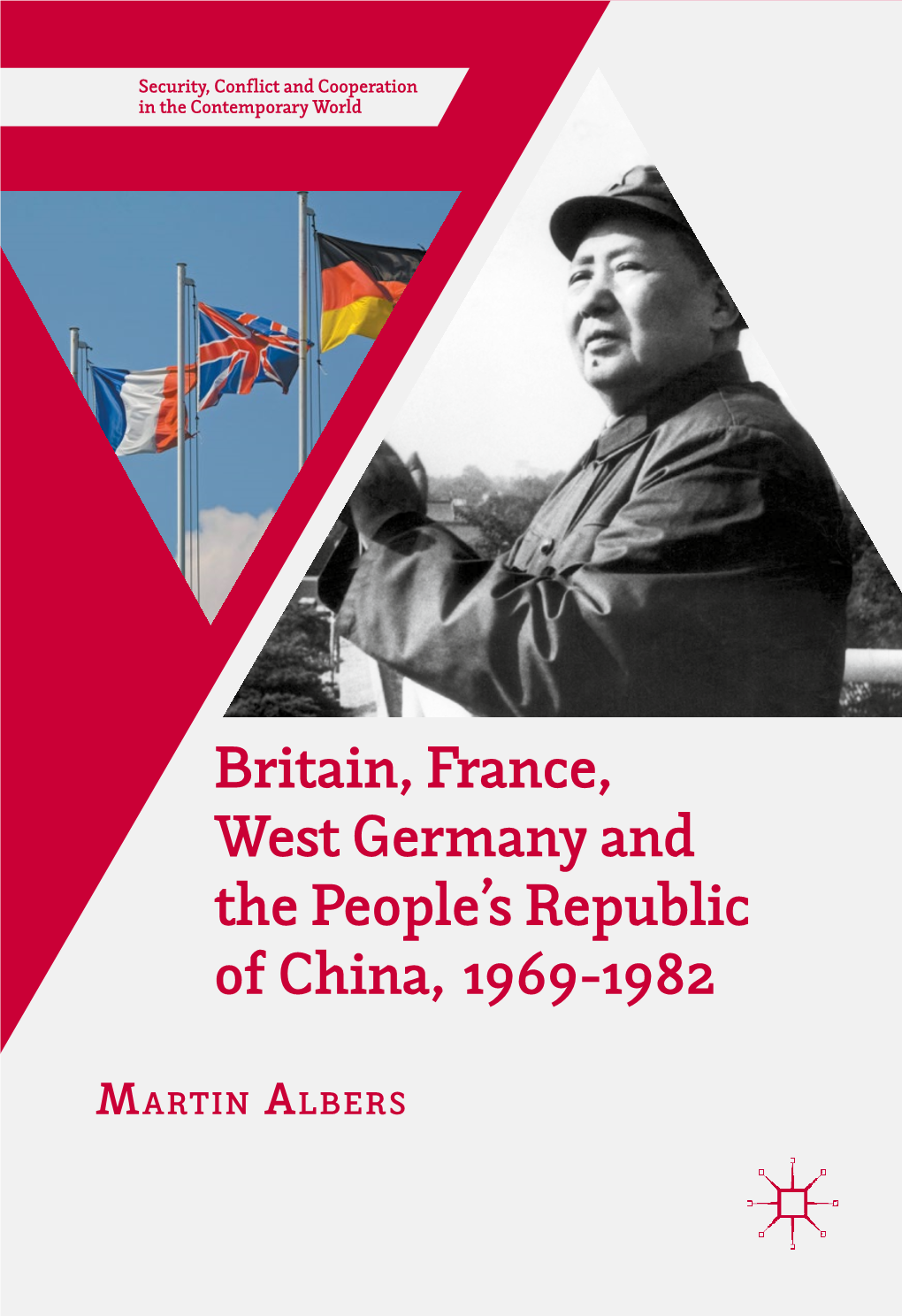 Britain, France, West Germany and the People's Republic of China, 1969