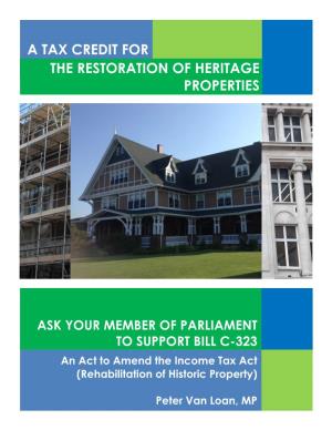 The Restoration of Heritage Properties a Tax Credit