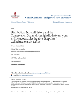 Distribution, Natural History and the Conservation Status of Hemiphyllodactylus Typus and Lepidodactylus Lugubris (Reptilia: Gekkonidae) in Sri Lanka D.M.S.S