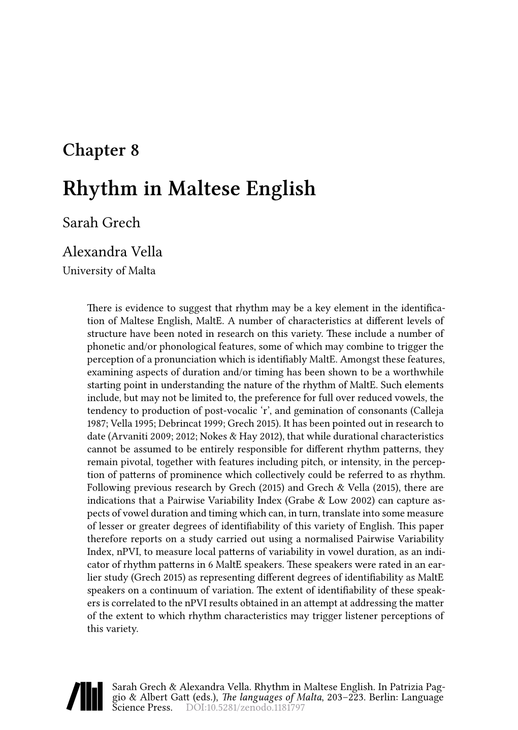 Chapter 8 Rhythm in Maltese English Sarah Grech Alexandra Vella University of Malta