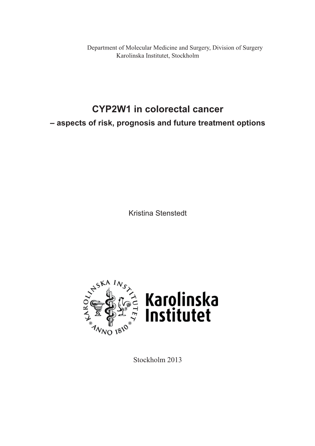 CYP2W1 in Colorectal Cancer – Aspects of Risk, Prognosis and Future Treatment Options