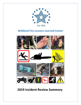 2019 Incident Review Summary “No One Ever Made a Decision Because of a Number