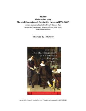 The Multilingualism of Constantijn Huygens (1596-1687) [Amsterdam Studies in the Dutch Golden Age] Amsterdam: Amsterdam University Press, 2014
