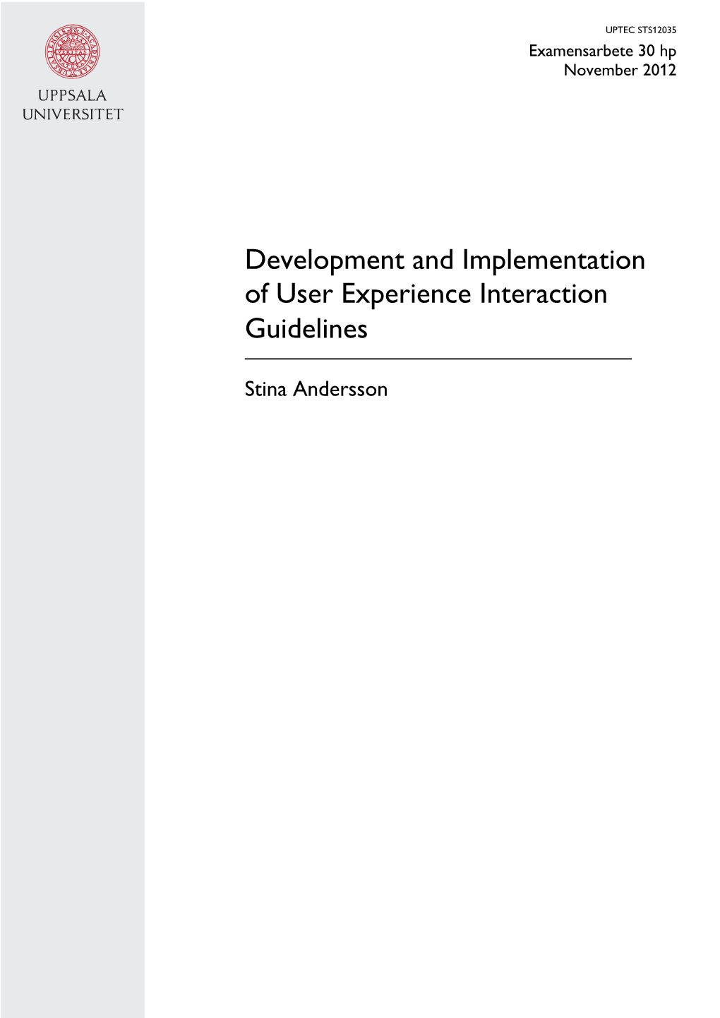 Development and Implementation of User Experience Interaction Guidelines