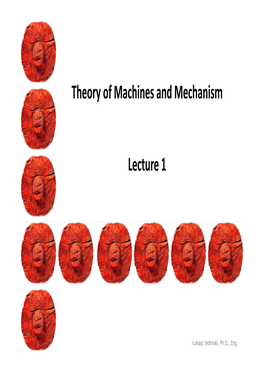 Theory of Machines and Mechanism Lecture 1