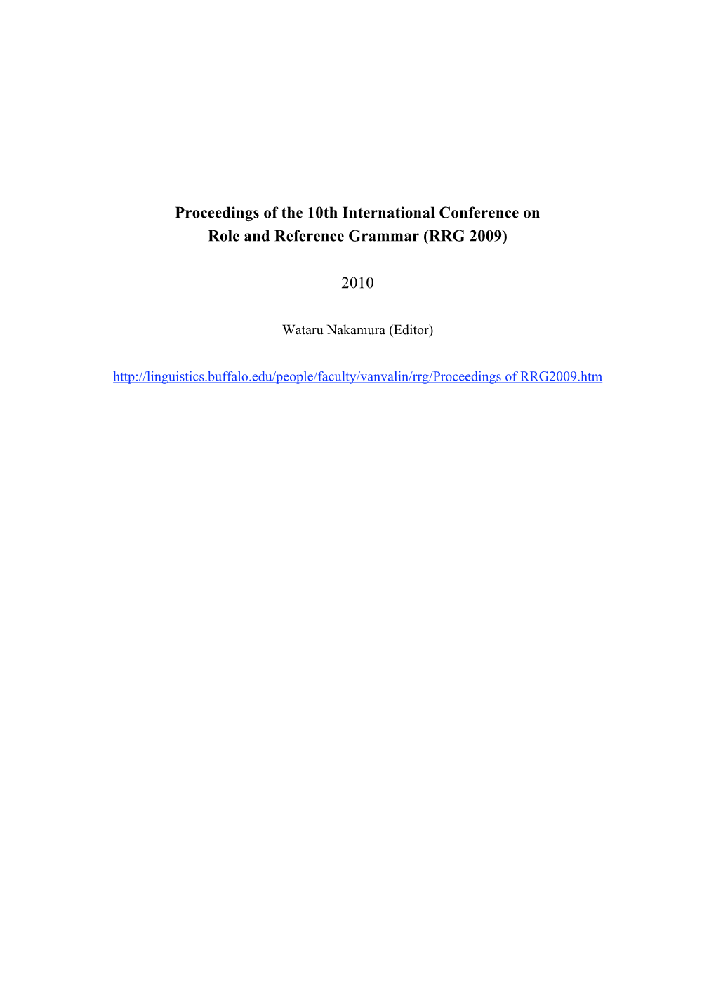 Proceedings of the 10Th International Conference on Role and Reference Grammar (RRG 2009)