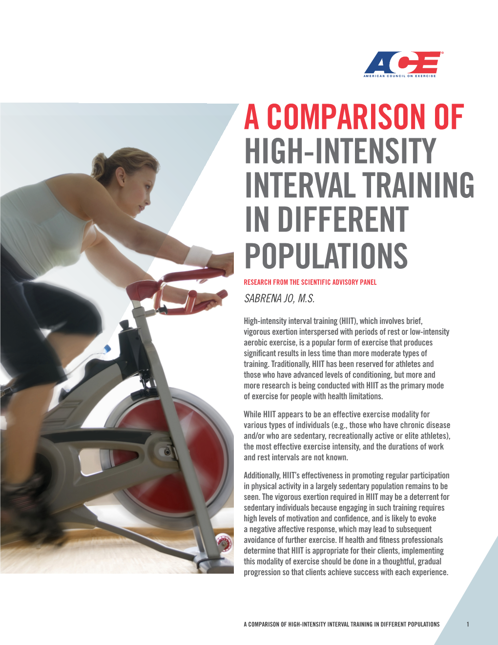 A Comparison of High-Intensity Interval Training in Different Populations Research from the Scientific Advisory Panel Sabrena Jo, M.S