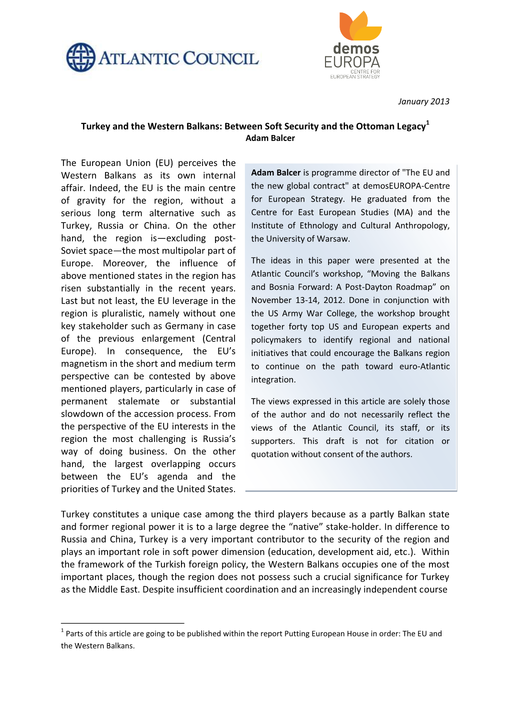 Turkey and the Western Balkans: Between Soft Security and the Ottoman Legacy1 Adam Balcer