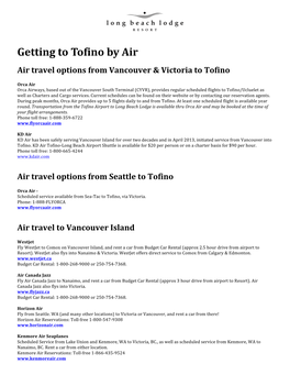 Getting to Tofino by Air Air Travel Options from Vancouver & Victoria to Tofino