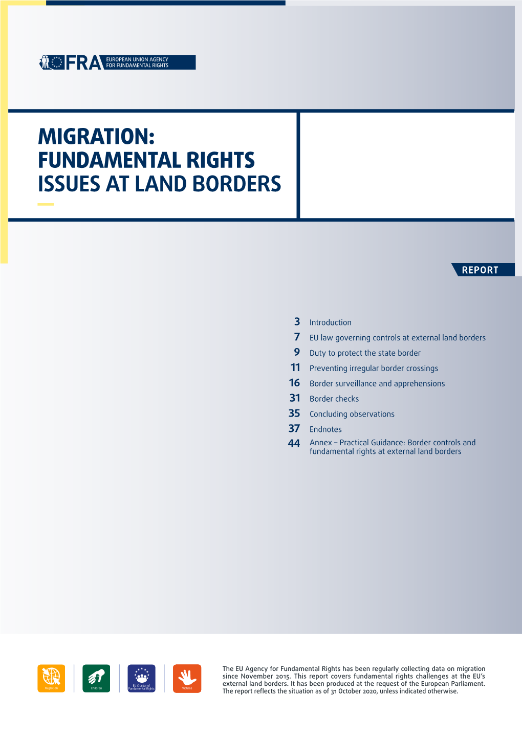 Migration: Fundamental Rights Issues at Land Borders ―