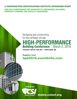 HIGH-PERFORMANCE Building Conference | March 2, 2016 HOLIDAY INN by the BAY • PORTLAND, ME