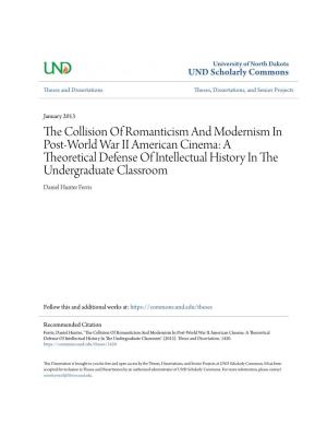 The Collision of Romanticism and Modernism in Post-World War Ii American Cinema: a Theoretical Defense of Intellectual History in the Undergraduate Classroom