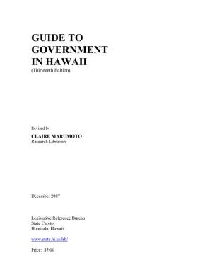 GUIDE to GOVERNMENT in HAWAII (Thirteenth Edition)