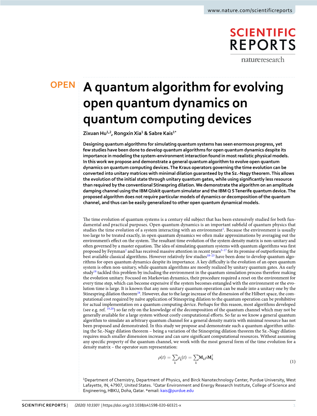 A Quantum Algorithm for Evolving Open Quantum Dynamics on Quantum Computing Devices Zixuan Hu1,2, Rongxin Xia1 & Sabre Kais1*