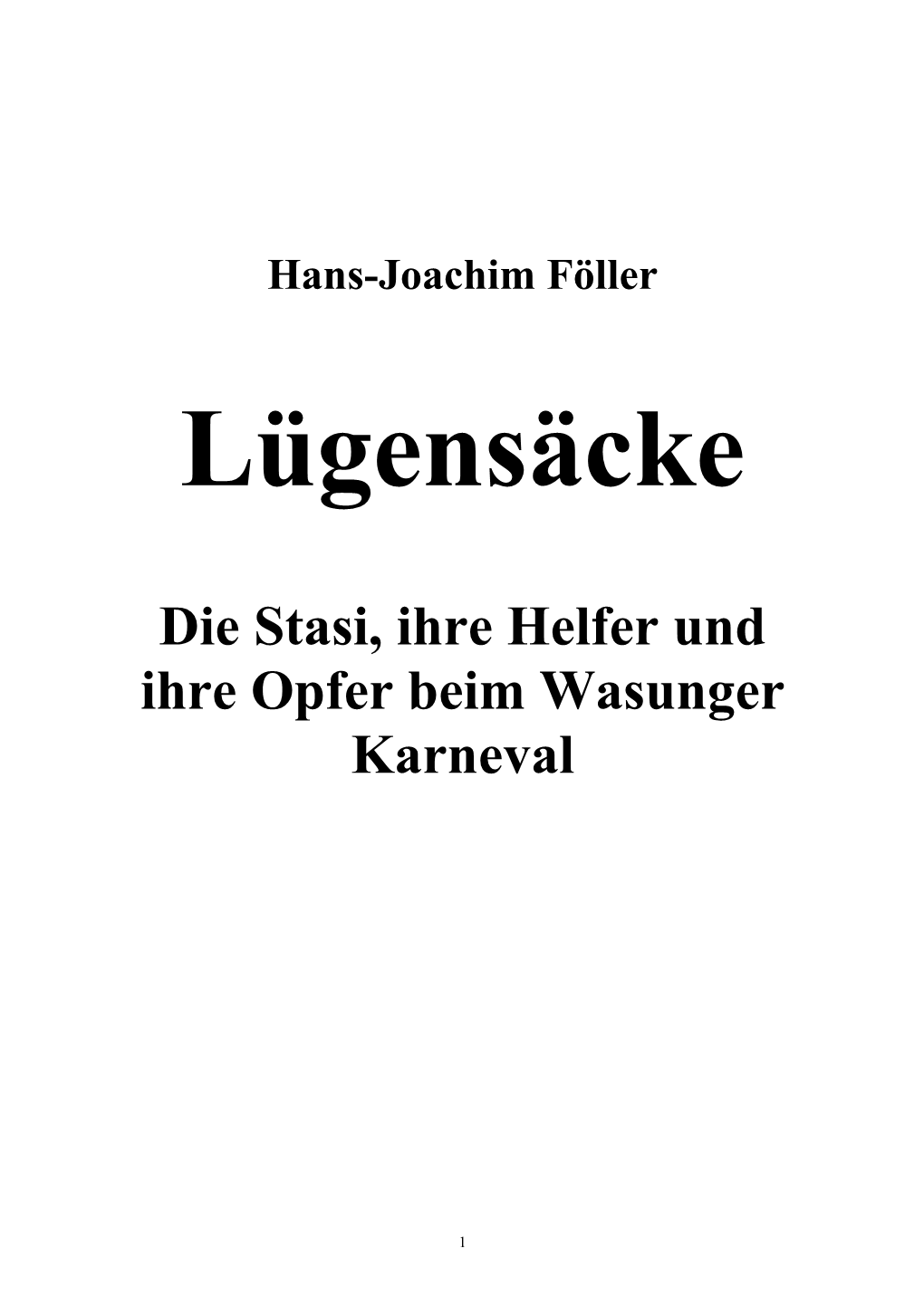 Die Stasi, Ihre Helfer Und Ihre Opfer Beim Wasunger Karneval