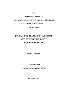 Bulgar Tarihyaziminda Ii. Bulgar Devletinin Kuruluşu Ve Kuman/Kipçaklar